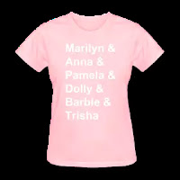 Marilyn & Anna & Pamela & Dolly & Barbie & Trisha t-shirt   PYGOD.COM