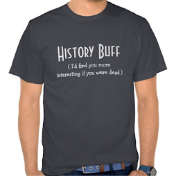History Buff - I'd find you more interesting... | Funny T-Shirt