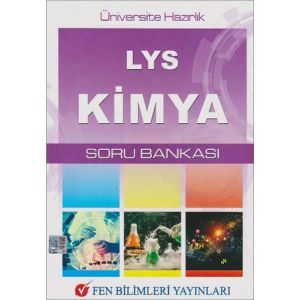 Fen Bilimleri LYS Kimya Soru Bankası (2017) Fen Bilimleri LYS Kimya Soru Bankası (2017)