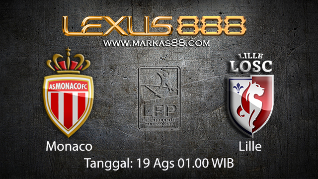 BOLA88 - PREDIKSI BOLA MONACO VS LILLE 19 AGUSTUS 2018 ( FRENCH LIGUE 1 )