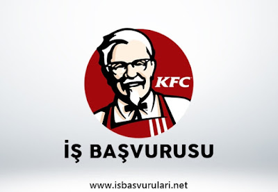 KFC iş ilanları KFC iş ilanları