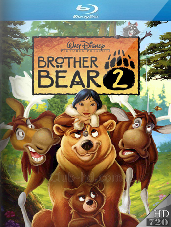 Brother Bear 2 (2006) 720p Dual Latino-Inglés [Subt. Esp] (Animación)