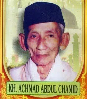 KH. Achmad Abdul Hamid Pencipta Kalimat : "Billahit Taufiq wal-Hidayah" dan "Wallahul Muwaffiq Ila Aqwamit Thariq"