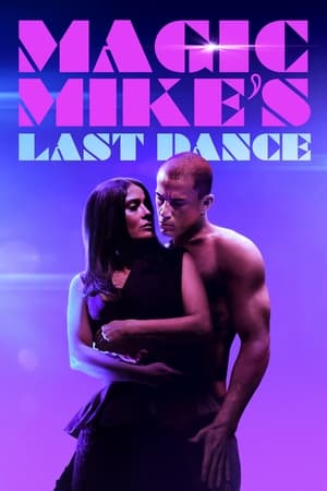 Magic Mike: Vũ Điệu Cuối Cùng - Magic Mike's Last Dance (2023)