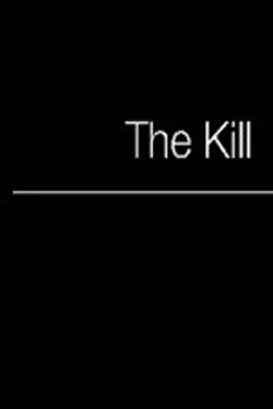 The Kill (2012)