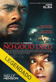 No Good Deed – Legendado No Good Deed – Legendado