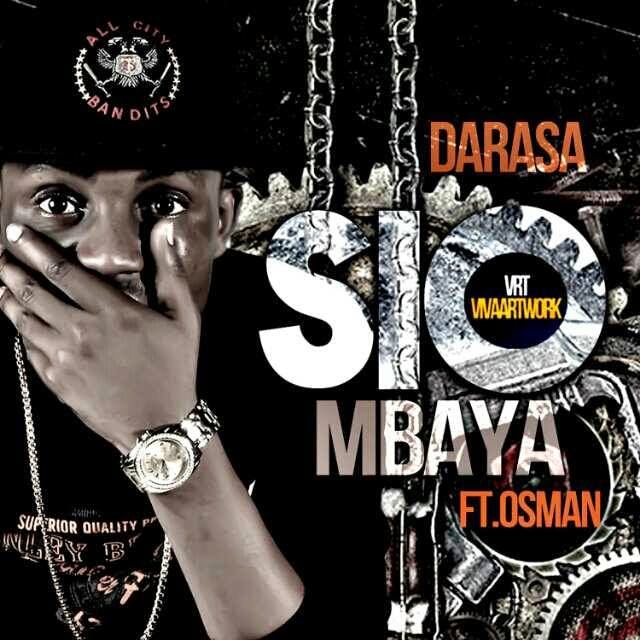 Download | Darasa Ft Osman - Sio Mbaya [Audio] - NOLNIZ