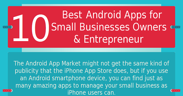 10 Best Android Applications For Entrepreneurs And Small Business Owners