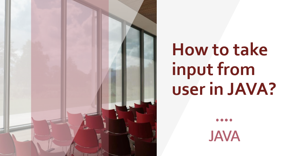How to take input from user in JAVA? - Programming-FunCodePro