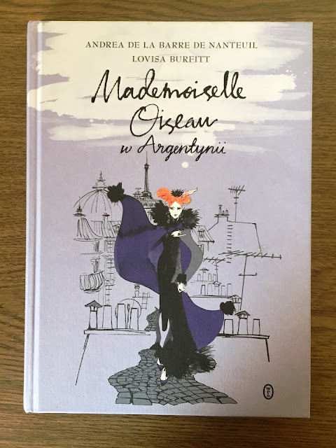 Recenzje #101 - "Mademoiselle Oiseau w Argentynii" - okładka książki pt."Mademoiselle Oiseau w Argentynii"  - Francuski przy kawie