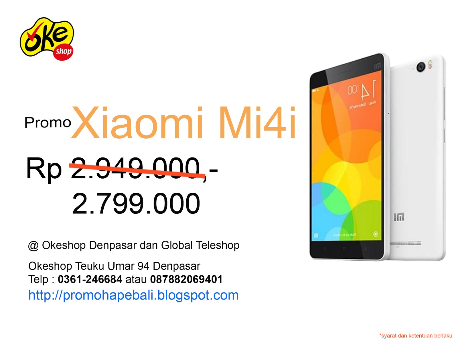Xiaomi Mi4i Cashback 150ribu di dan Global Denpasar