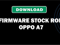 Download Firmware Stock ROM Oppo A7 CPH1901EX