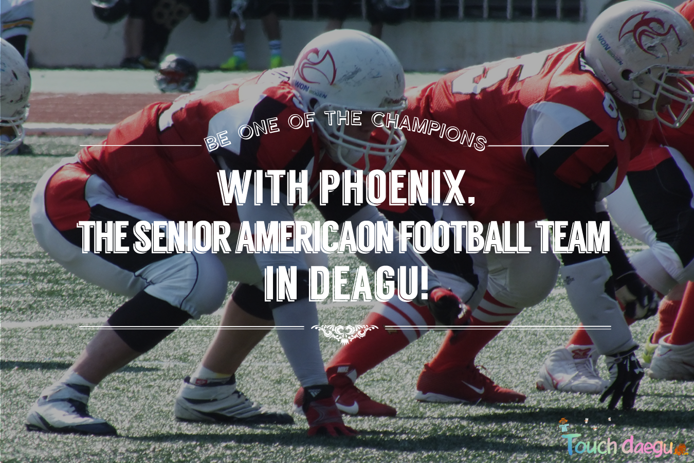 Touch Daegu: [Sports] Learn about Korean American Football and be one