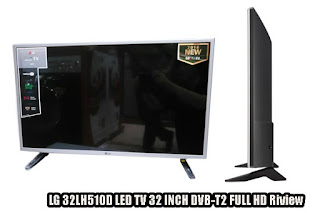 LG 32LH510D LED TV 32 INCH DVB-T2 FULL HD Riview