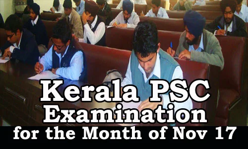 Kerala PSC Examination Scheduled for November 2017