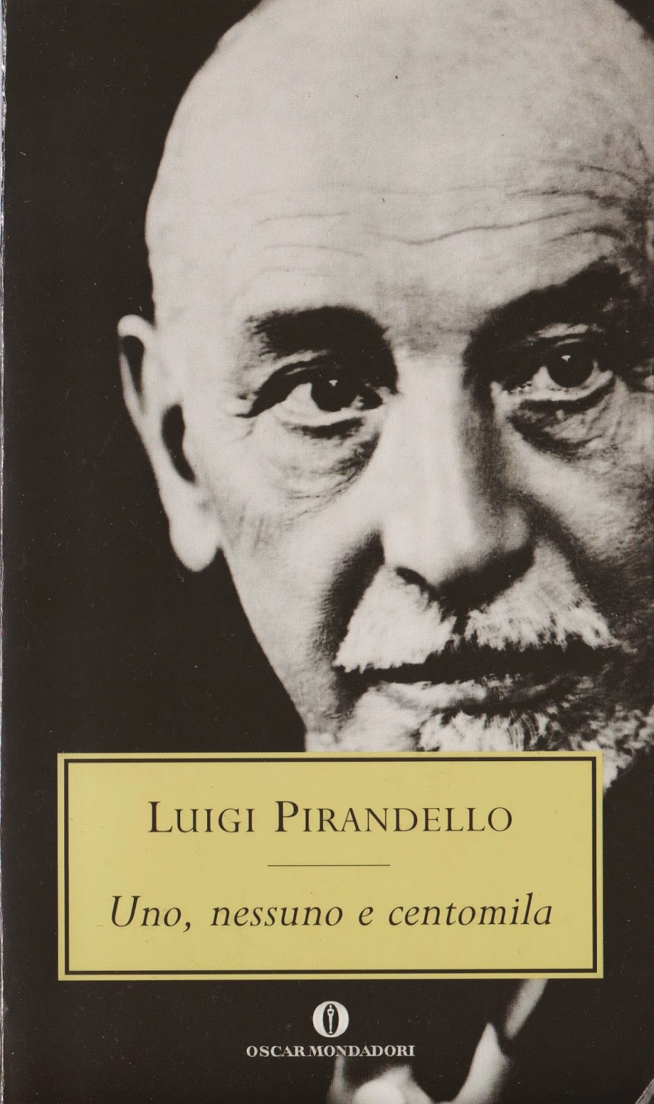 LUIGI PIRANDELLO UNO, NESSUNO E CENTOMILA