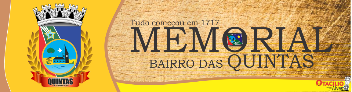 MEMORIAL BAIRRO DAS QUINTAS