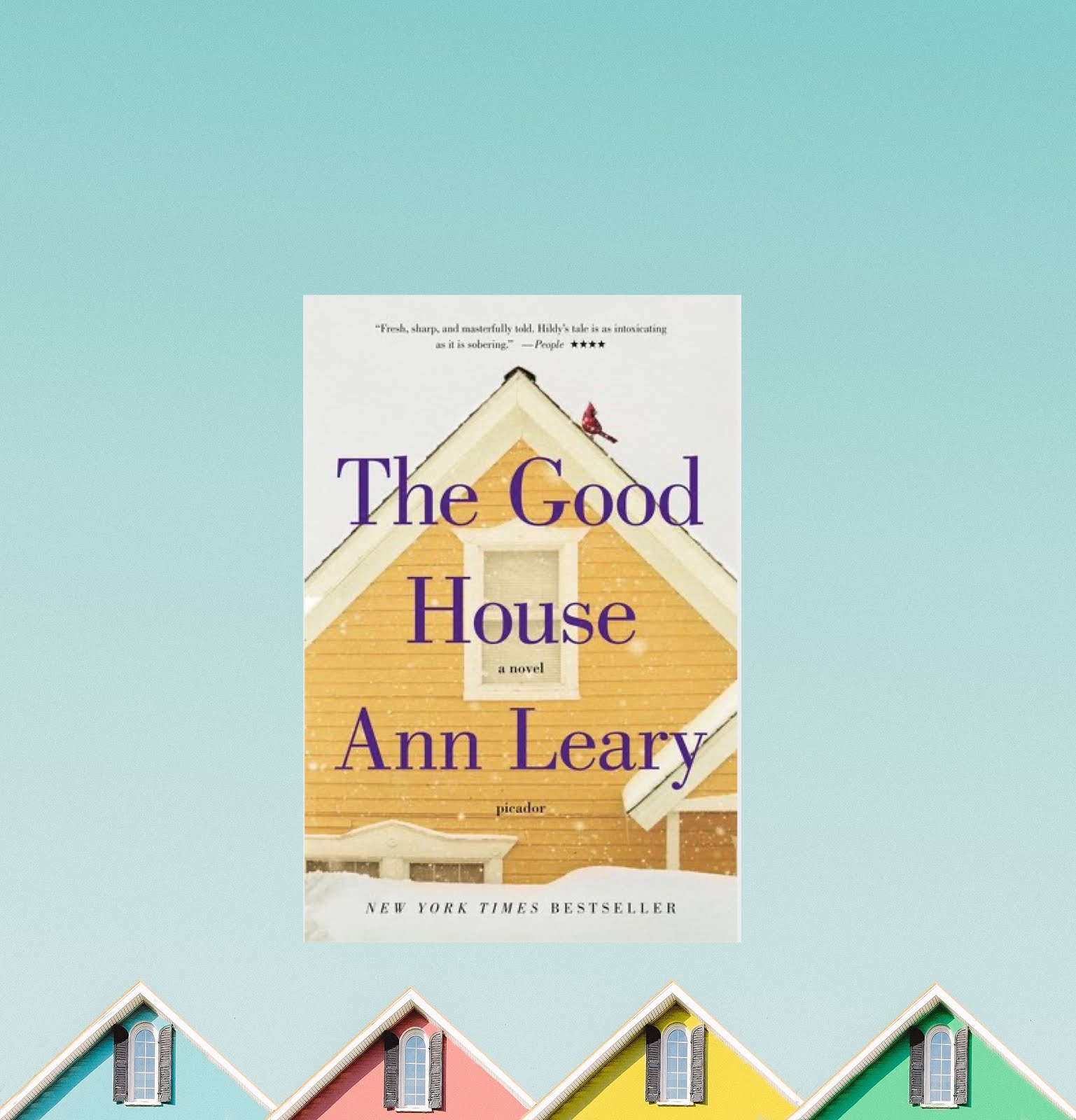The Good House by Ann Leary Ivory Owl Reviews