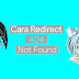 Cara Redirect Page Not Found