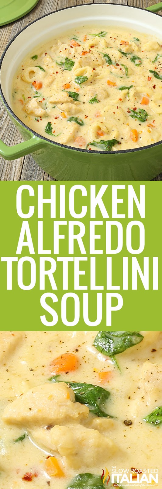 Chicken Alfredo Tortellini Soup (With VIDEO)