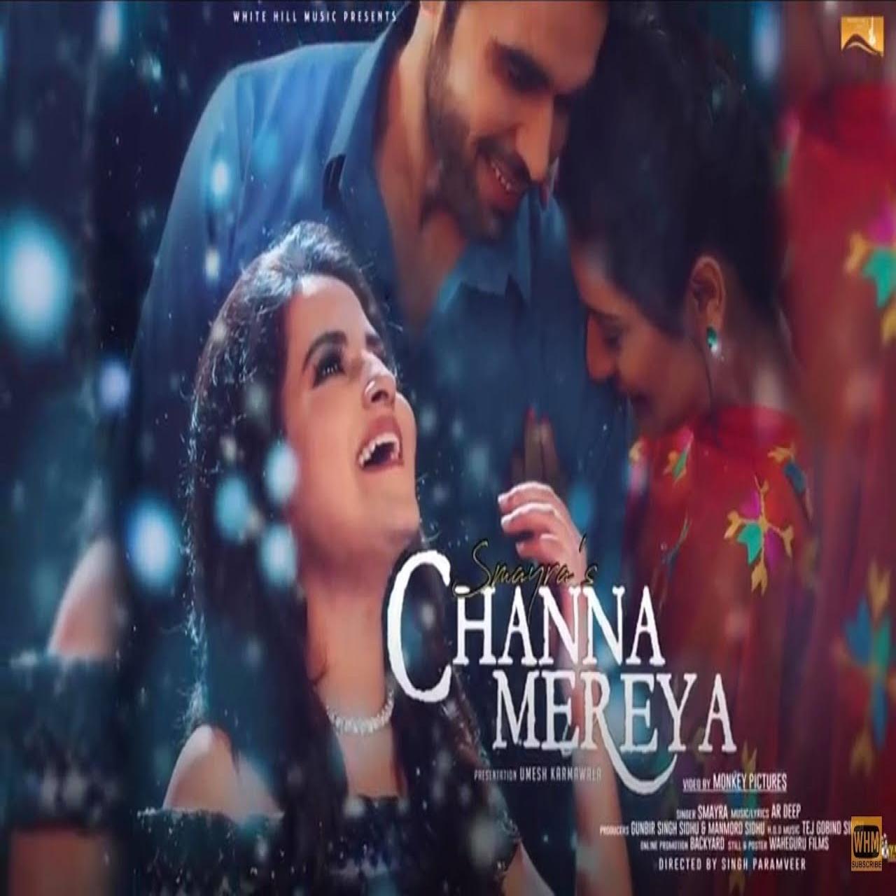 Channa Mereya Smayra MP3 MP4 Download HD Video Lyrics