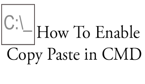 How To Enable Copy Paste in CMD - Tech Ugly
