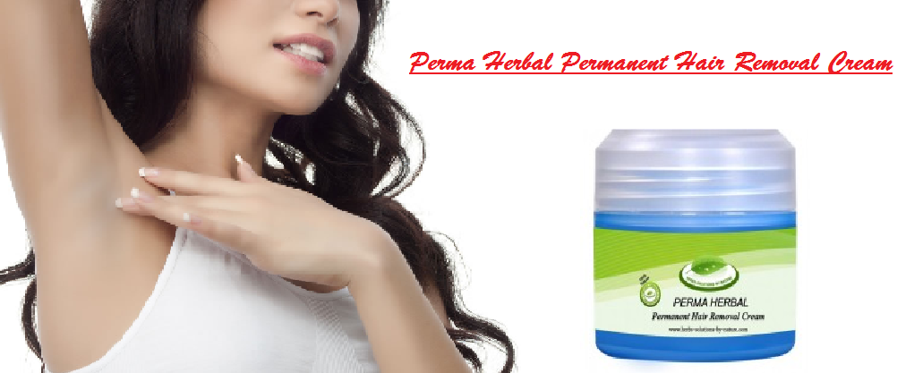 Perma Herbal Permanent Hair Removal Cream Best Permanent Hair Removal Cream In Pakistan