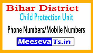 Bihar District Child Protection Unit (DCPU)Phone Numbers/Mobile Numbers Bihar District Child Protection Unit (DCPU)Phone Numbers/Mobile Numbers