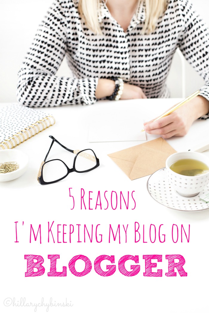 5 Reasons why I'm keeping my blog on the Blogger platform from Google