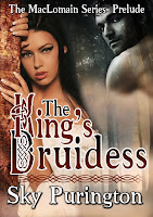 The King's Druidess (The MacLomain Series- Prelude)