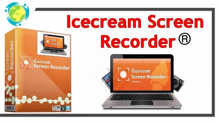 برنامج تسجيل الفديو آيس كريم سكرين ريكوردر Icecream Screen Recorder