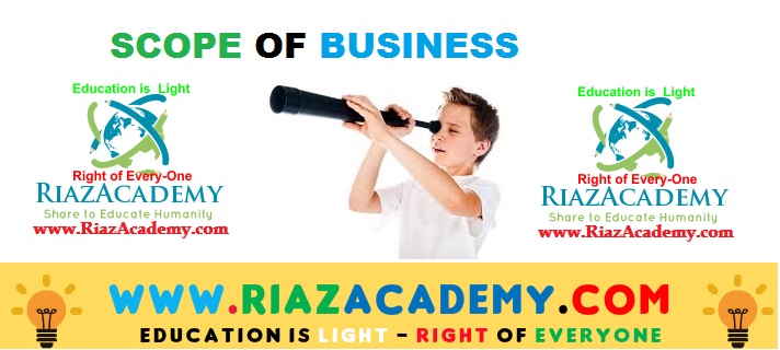 Define Business. Discuss the Scope or component of the business? Define Business. Discuss the Scope or component of the business?