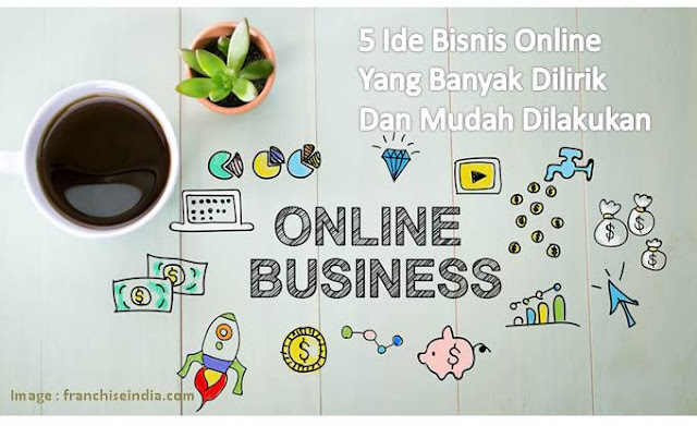 Bisnis Online yang Banyak Dilirik dan Mudah Dilakukan - Blog Mas Hendra