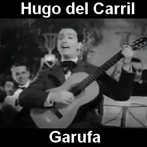 Hugo del Carril – Garufa