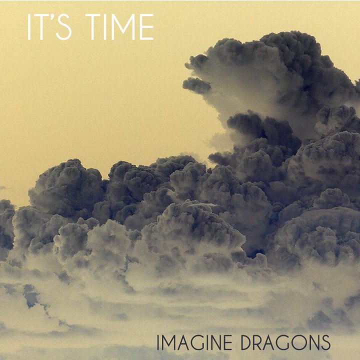 Imagine Dragons It’s Time Lyrics Lyrics