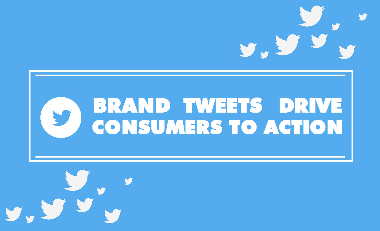 Brand Tweets Drive Consumers To Action - infographic