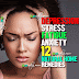 12 natural home remedies for Depression, Stress, Fatigue, Anxiety
