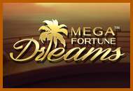 Megafortune Dreams