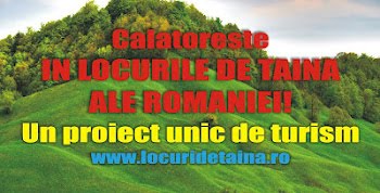 LOCURI DE TAINA ROMANIA - PROIECT BONSI TRAVEL