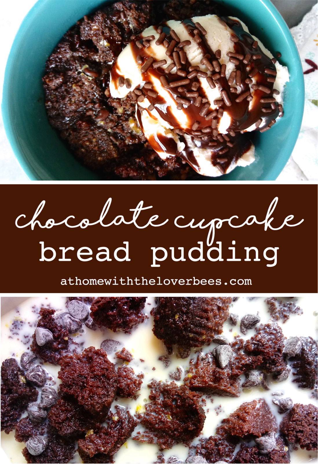 At Home with the Loverbees Chocolate Cupcake Bread Pudding