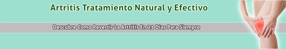 Artritis Tratamiento Natural y Efectivo