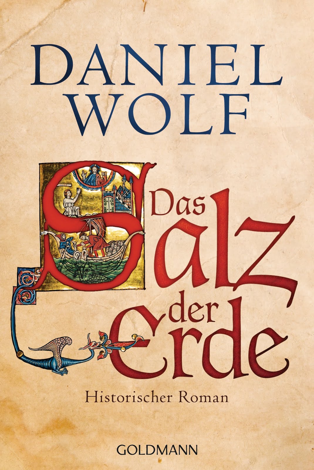 Weltenwanderer Rezension Das Salz der Erde von Daniel Wolf Weltenwanderer Rezension Das Salz der Erde von Daniel Wolf