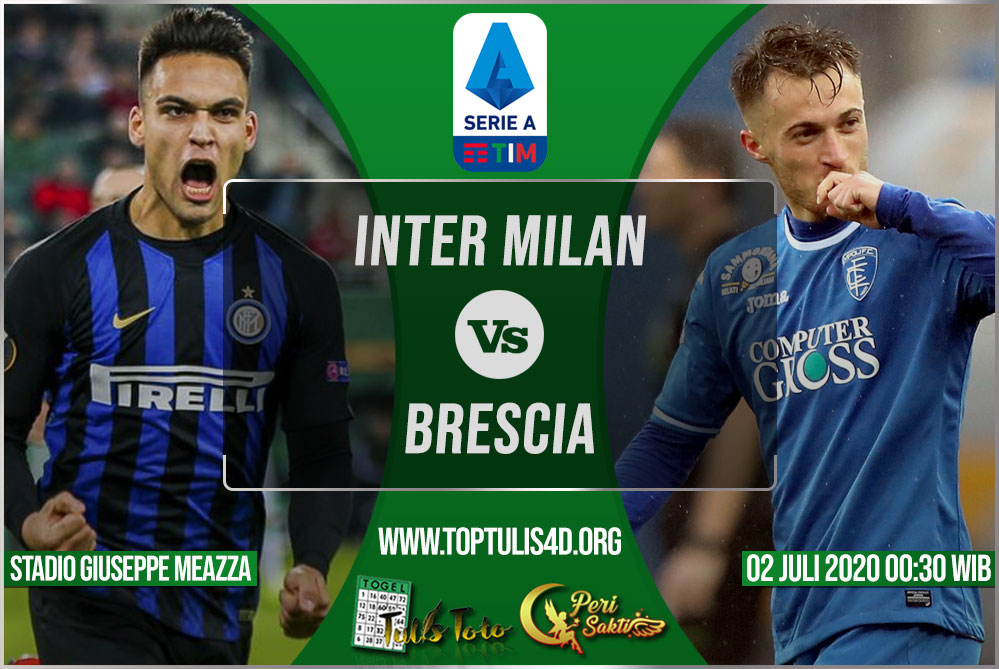 Prediksi Inter Milan vs Brescia 02 Juli 2020