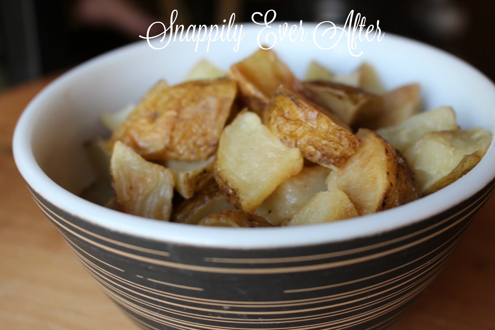 Snappily Ever After Salt and Vinegar Roasted Potatoes