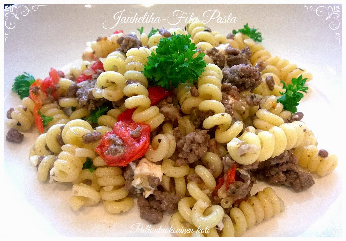Pullantuoksuinen koti JauhelihaFeta Pasta herkullista ja nopeaa