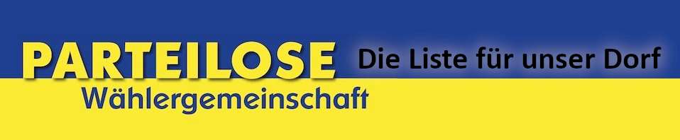 Parteilose Wählergemeinschaft - Die Liste für unser Dorf