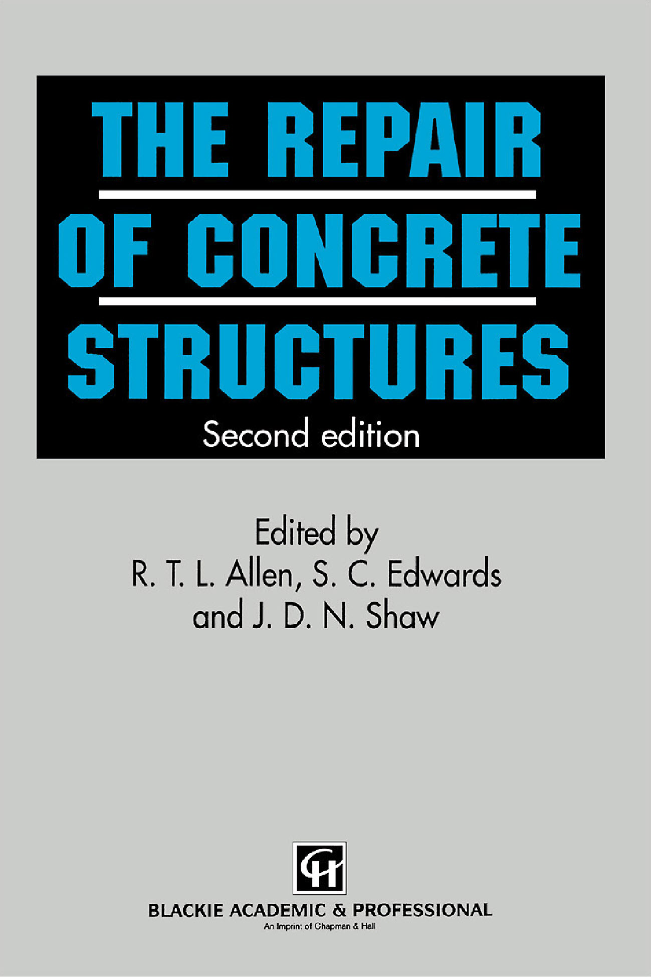The Repair of Concrete Structures