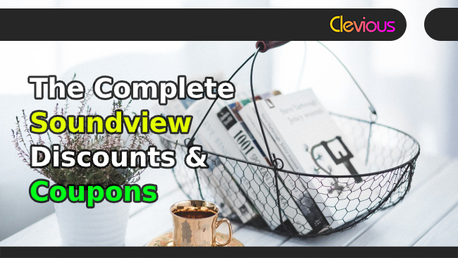 The Complete Soundview Discounts & Coupons - Clevious Coupons