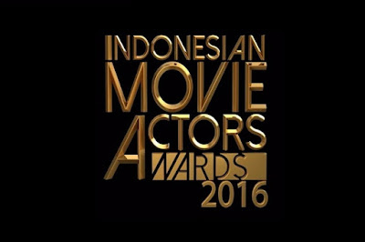 Daftar Pemenang Indonesian Movie Actors Awards 2016 Daftar Pemenang Indonesian Movie Actors Awards 2016