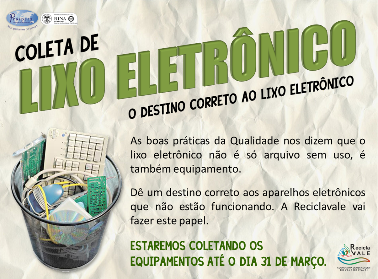 Próspera Trading Aqui tem Qualidade! Campanha Lixo Eletrônico Próspera Trading Aqui tem Qualidade! Campanha Lixo Eletrônico